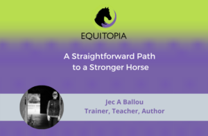 Webinar 32: A Straightforward Path to a Stronger Horse