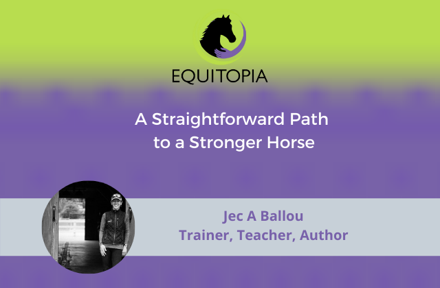 Webinar 32: A Straightforward Path to a Stronger Horse