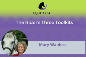 Webinar 44: The Rider's Three Toolkits